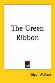 Cover of: The Green Ribbon by Edgar Wallace