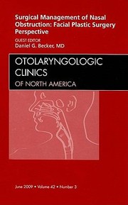 Cover of: Surgical Management Of Nasal Obstruction Facial Plastic Surgery Perspective