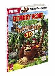 Donkey Kong Country Returns 3d Prima Official Game Guide by Prima Games