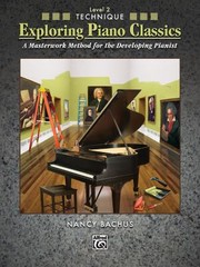 Cover of: Exploring Piano Classics A Masterwork Method For The Developing Pianist