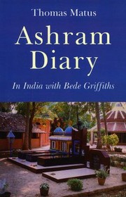 Cover of: Ashram Diary In India With Bede Griffiths