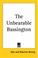 Cover of: The Unbearable Bassington