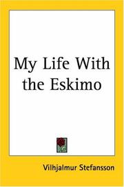 Cover of: My Life With The Eskimo by Vilhjalmur Stefansson