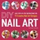 Cover of: Diy Nail Art 75 Creative Nail Art Designs
