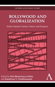 Cover of: Bollywood And Globalization Indian Popular Cinema Nation And Diaspora by 