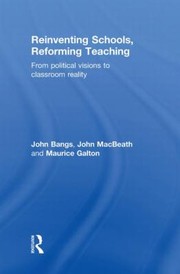 Cover of: Reinventing Schools Reforming Teaching From Political Visions To Classroom Reality