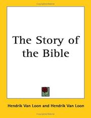 The story of the Bible by Hendrik Willem Van Loon