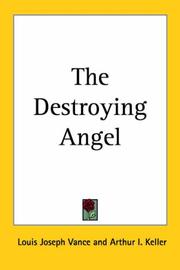 Cover of: The Destroying Angel by Louis Joseph Vance, Louis Joseph Vance