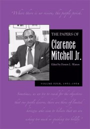 Cover of: The Papers Of Clarence Mitchell by 