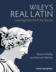 Cover of: Wileys Real Latin Learning Latin From The Source by 