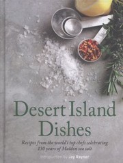 Cover of: Desert Island Dishes Recipes From The Worlds Top Chefs by 