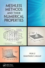 Cover of: Meshless Methods And Their Numerical Properties by Hua Li