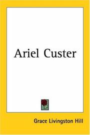 Cover of: Ariel Custer by Grace Livingston Hill, Grace Livingston Hill