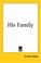 Cover of: His Family