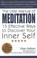 Cover of: The Little Manual Of Meditation 15 Effective Ways To Discover Your Inner Self