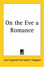 Cover of: On The Eve A Romance by Ivan Sergeevich Turgenev