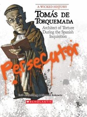 Cover of: Tomas De Torquemada Architect Of Torture During The Spanish Inquisition
