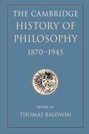 Cover of: The Cambridge History Of Philosophy 18701945 by 