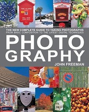 Cover of: Photography The New Complete Guide To Taking Photographs From Basic Composition To The Latest Digital Techniques