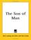 Cover of: The Son Of Man