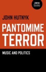 Cover of: Pantomime Terror Music And Politics by 