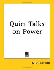 Cover of: Quiet Talks On Power by Samuel Dickey Gordon, Samuel Dickey Gordon