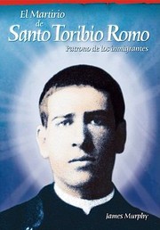 Cover of: El Martirio De Santo Toribio Romo Patrono De Los Inmigrantes