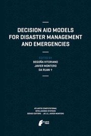 Cover of: Decision Aid Models for Disaster Management and Emergencies
            
                Atlantis Computational Intelligence Systems