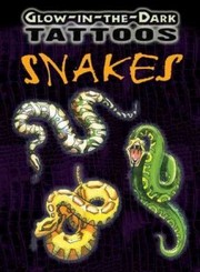 Cover of: GlowInTheDark Tattoos Snakes With 10 Tattoos
            
                GlowInTheDark Tattoos