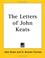 Cover of: The Letters of John Keats