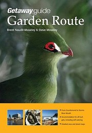 Cover of: Getaway Guide To The Garden Route