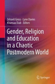 Cover of: Gender Religion And Education In A Chaotic Postmodern World by Khansaa Diab