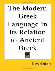 Cover of: The Modern Greek Language in Its Relation to Ancient Greek by E. M. Geldart