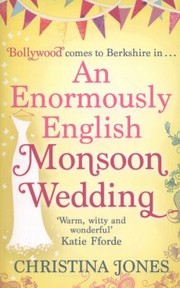 Cover of: An Enormously English Monsoon Wedding