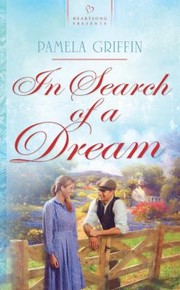 Cover of: In Search Of A Dream by Pamela Griffin