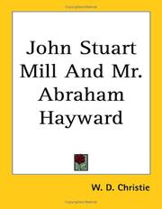 Cover of: John Stuart Mill And Mr. Abraham Hayward