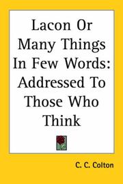 Cover of: Lacon or Many Things in Few Words: Addressed to Those Who Think