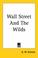 Cover of: Wall Street And the Wilds