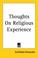 Cover of: Thoughts on Religious Experience