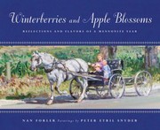 Cover of: Winterberries And Apple Blossoms Reflections And Flavors Of A Mennonite Year by 