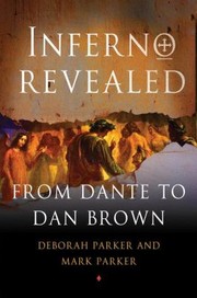 Cover of: Inferno Revealed From Dante To Dan Brown