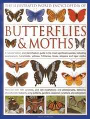 Cover of: The Illustrated World Encyclopedia of Butterflies and Moths