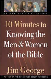 Cover of: 10 Minutes To Knowing The Men And Women Of The Bible