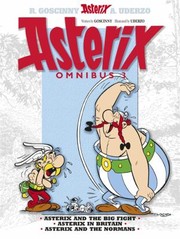 Cover of: Asterix Omnibus #3: Asterix And The Big Fight, Asterix In Britain, and Asterix And The Normans