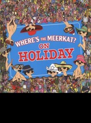 Cover of: Wheres The Meerkat On Holiday