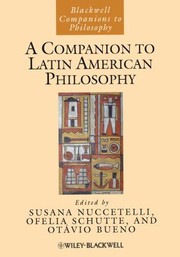 Cover of: A Companion To Latin American Philosophy