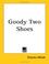 Cover of: Goody Two Shoes