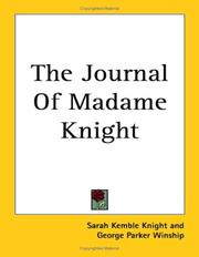 Cover of: The Journal of Madame Knight by Sarah Kemble Knight, George Parker Winship