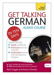 Cover of: Get Talking German In Ten Days Audio Course by 