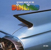 Cover of: Ultimate Autos Of The Sixties